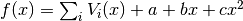 f(x) = \sum_i V_i(x) + a + b x + c x^2