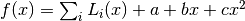 f(x) = \sum_i L_i(x) + a + b x + c x^2