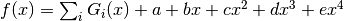 f(x) = \sum_i G_i(x) + a + b x + c x^2 + d x^3 + e x^4