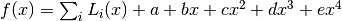 f(x) = \sum_i L_i(x) + a + b x + c x^2 + d x^3 + e x^4